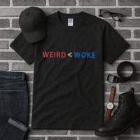 ID Rather Be Woke Than Weird Funny Political Tall T-Shirt