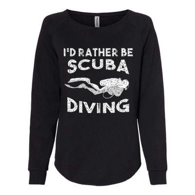 ID Rather Be Scuba Diving Design For Women Scuba Diver Womens California Wash Sweatshirt