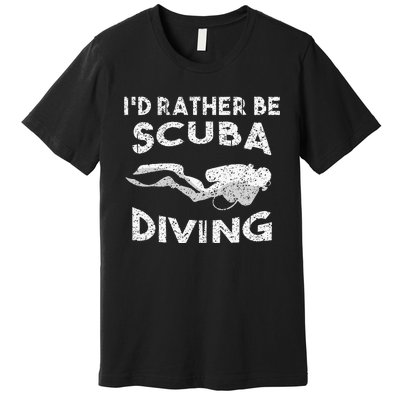 ID Rather Be Scuba Diving Design For Women Scuba Diver Premium T-Shirt