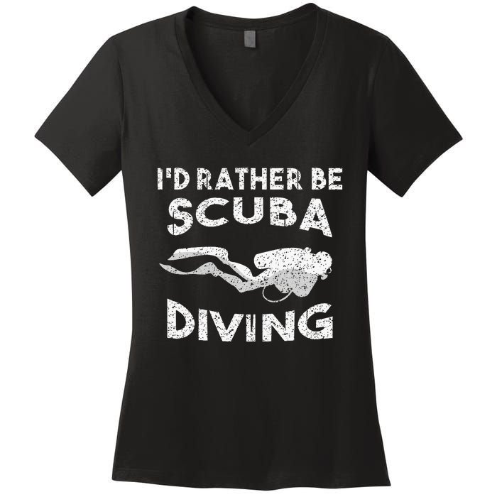 ID Rather Be Scuba Diving Design For Women Scuba Diver Women's V-Neck T-Shirt