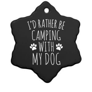 Id Rather Be Camping With My Dog Gift Ceramic Star Ornament