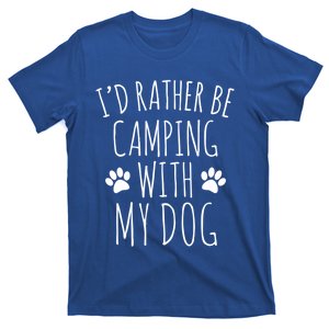 Id Rather Be Camping With My Dog Gift T-Shirt