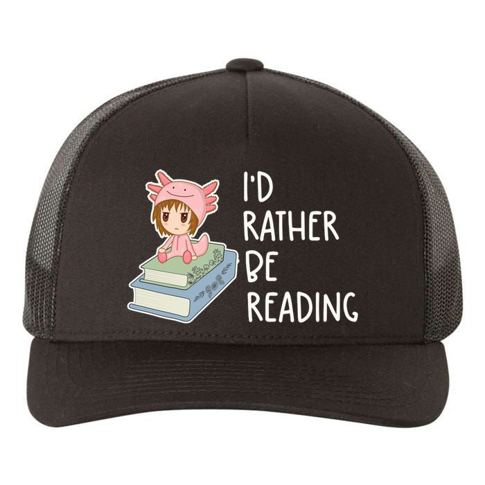 Id Rather Be Reading Bookaholic Book Nerd Booktrovert Book Gift Yupoong Adult 5-Panel Trucker Hat