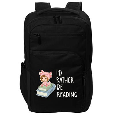 Id Rather Be Reading Bookaholic Book Nerd Booktrovert Book Gift Impact Tech Backpack