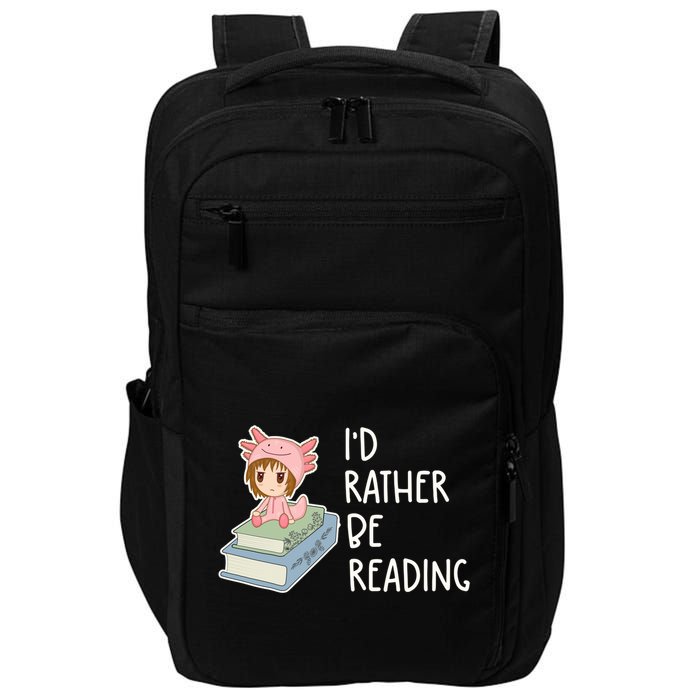 Id Rather Be Reading Bookaholic Book Nerd Booktrovert Book Gift Impact Tech Backpack