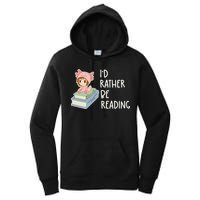 Id Rather Be Reading Bookaholic Book Nerd Booktrovert Book Gift Women's Pullover Hoodie