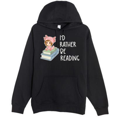 Id Rather Be Reading Bookaholic Book Nerd Booktrovert Book Gift Premium Pullover Hoodie