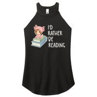 Id Rather Be Reading Bookaholic Book Nerd Booktrovert Book Gift Women's Perfect Tri Rocker Tank