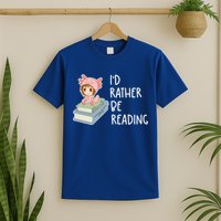 Id Rather Be Reading Bookaholic Book Nerd Booktrovert Book Gift T-Shirt