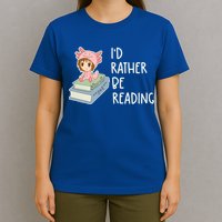 Id Rather Be Reading Bookaholic Book Nerd Booktrovert Book Gift T-Shirt
