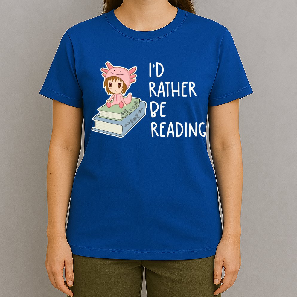 Id Rather Be Reading Bookaholic Book Nerd Booktrovert Book Gift T-Shirt