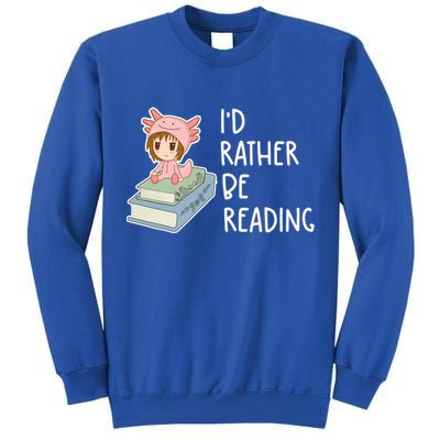 Id Rather Be Reading Bookaholic Book Nerd Booktrovert Book Gift Tall Sweatshirt