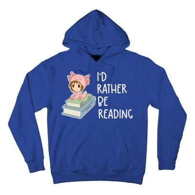 Id Rather Be Reading Bookaholic Book Nerd Booktrovert Book Gift Tall Hoodie