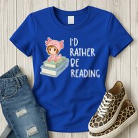 Id Rather Be Reading Bookaholic Book Nerd Booktrovert Book Gift Womens T-Shirt