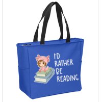 Id Rather Be Reading Bookaholic Book Nerd Booktrovert Book Gift Zip Tote Bag