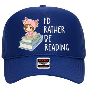 Id Rather Be Reading Bookaholic Book Nerd Booktrovert Book Gift High Crown Mesh Back Trucker Hat