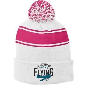 Id Rather Be Flying Retro Airplane Funny Aviation Pilot Gift Cute Gift Stripe Pom Pom Beanie