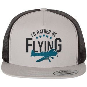 Id Rather Be Flying Retro Airplane Funny Aviation Pilot Gift Cute Gift Flat Bill Trucker Hat