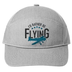 Id Rather Be Flying Retro Airplane Funny Aviation Pilot Gift Cute Gift 7-Panel Snapback Hat