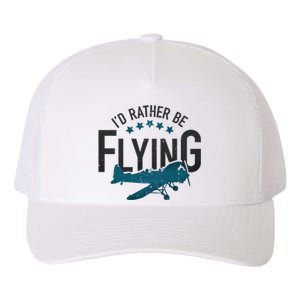 Id Rather Be Flying Retro Airplane Funny Aviation Pilot Gift Cute Gift Yupoong Adult 5-Panel Trucker Hat