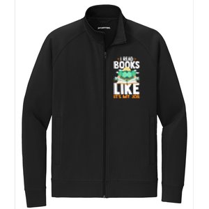 I Read Books Like Its My Job Funny Book Lover Librarian Gift Stretch Full-Zip Cadet Jacket