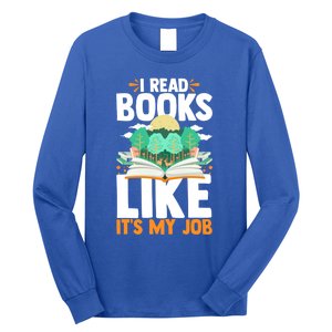 I Read Books Like Its My Job Funny Book Lover Librarian Gift Long Sleeve Shirt