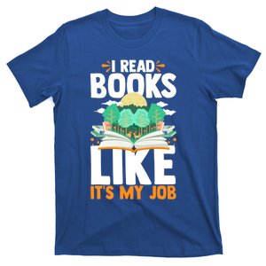 I Read Books Like Its My Job Funny Book Lover Librarian Gift T-Shirt