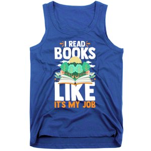 I Read Books Like Its My Job Funny Book Lover Librarian Gift Tank Top