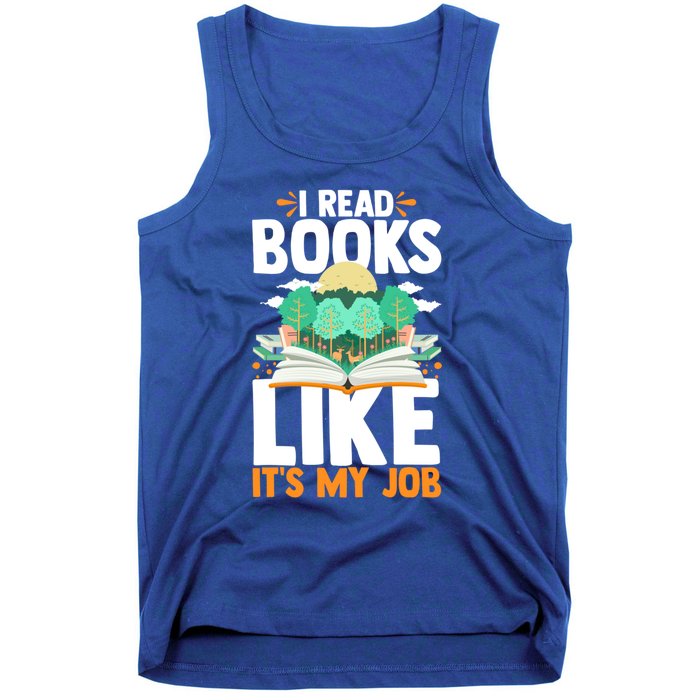 I Read Books Like Its My Job Funny Book Lover Librarian Gift Tank Top