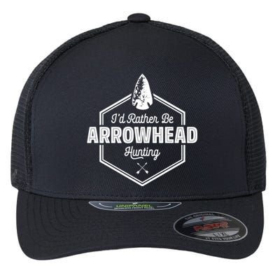 I'd Rather Be Arrowhead Hunting Cool Gift Funny Arrowhead Gift Flexfit Unipanel Trucker Cap