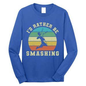 Id Rather Be Smashing Badminton Shuttlecock Gift Long Sleeve Shirt