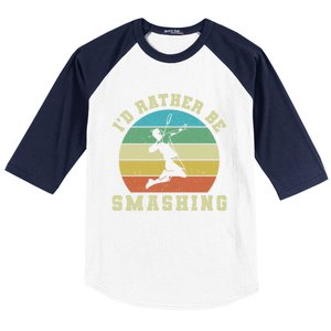 Id Rather Be Smashing Badminton Shuttlecock Gift Baseball Sleeve Shirt