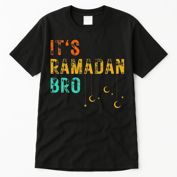 It's Ramadan Bro Islamic Fasting Muslim Tall T-Shirt