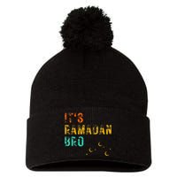 It's Ramadan Bro Islamic Fasting Muslim Pom Pom 12in Knit Beanie