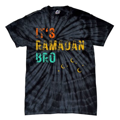 It's Ramadan Bro Islamic Fasting Muslim Tie-Dye T-Shirt