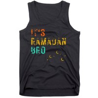 It's Ramadan Bro Islamic Fasting Muslim Tank Top