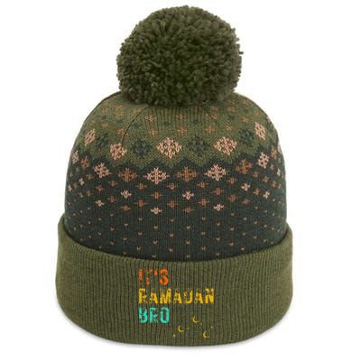 It's Ramadan Bro Islamic Fasting Muslim The Baniff Cuffed Pom Beanie