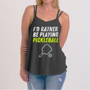 I'd Rather Be Playing Pickleball Funny Pickleball Women's Strappy Tank