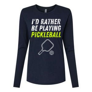 I'd Rather Be Playing Pickleball Funny Pickleball Womens Cotton Relaxed Long Sleeve T-Shirt