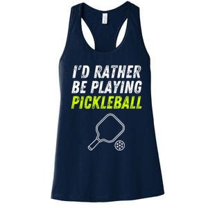 I'd Rather Be Playing Pickleball Funny Pickleball Women's Racerback Tank