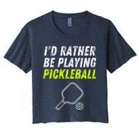 I'd Rather Be Playing Pickleball Funny Pickleball Women's Crop Top Tee