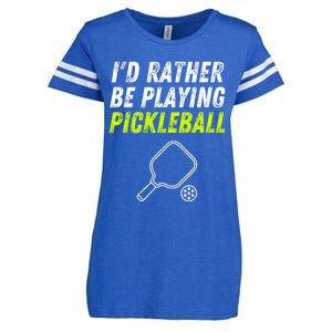 I'd Rather Be Playing Pickleball Funny Pickleball Enza Ladies Jersey Football T-Shirt