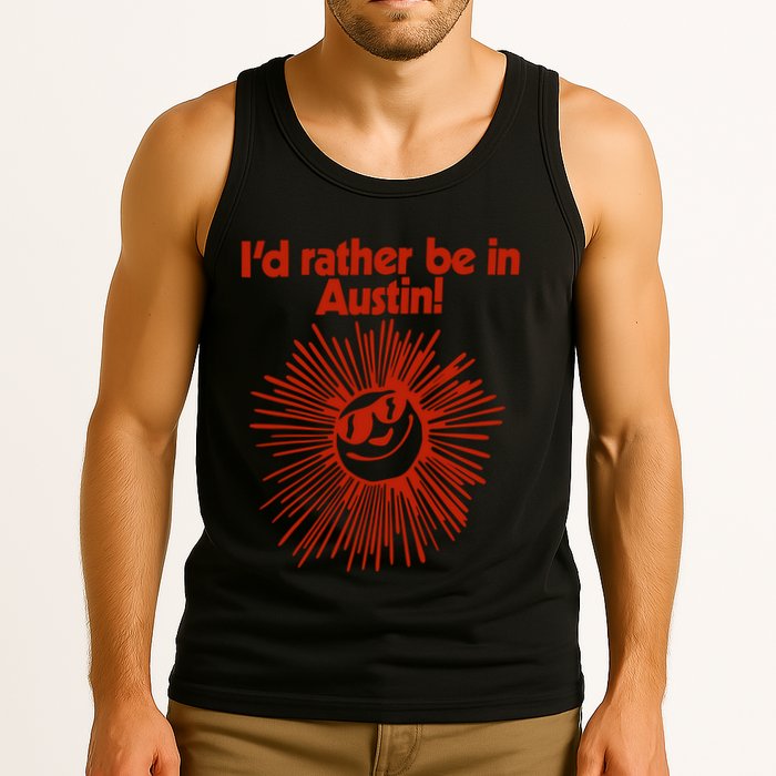 ID Rather Be In Austin Tank Top