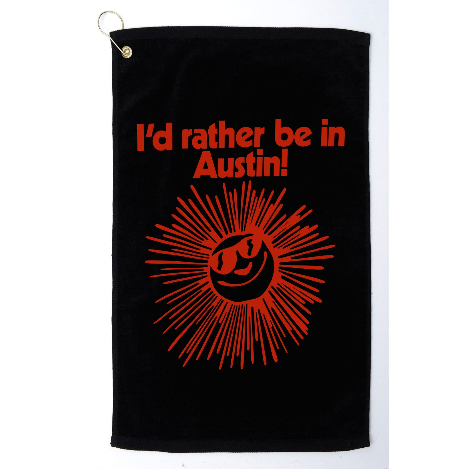 ID Rather Be In Austin Golf Towel