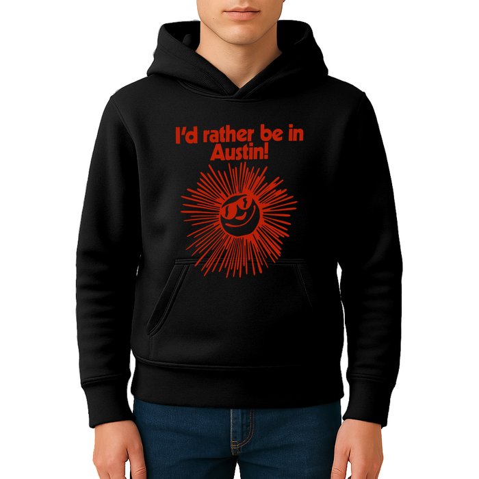 ID Rather Be In Austin Kids Hoodie