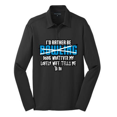 I'd Rather Be Doing Whatever My Lovely Wife Tells Me To Do Gift Silk Touch Performance Long Sleeve Polo