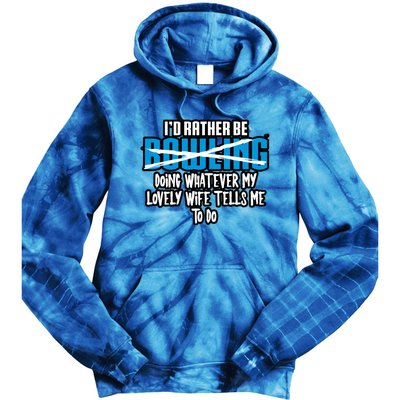 I'd Rather Be Doing Whatever My Lovely Wife Tells Me To Do Gift Tie Dye Hoodie