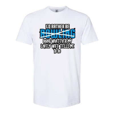 I'd Rather Be Doing Whatever My Lovely Wife Tells Me To Do Gift Softstyle CVC T-Shirt