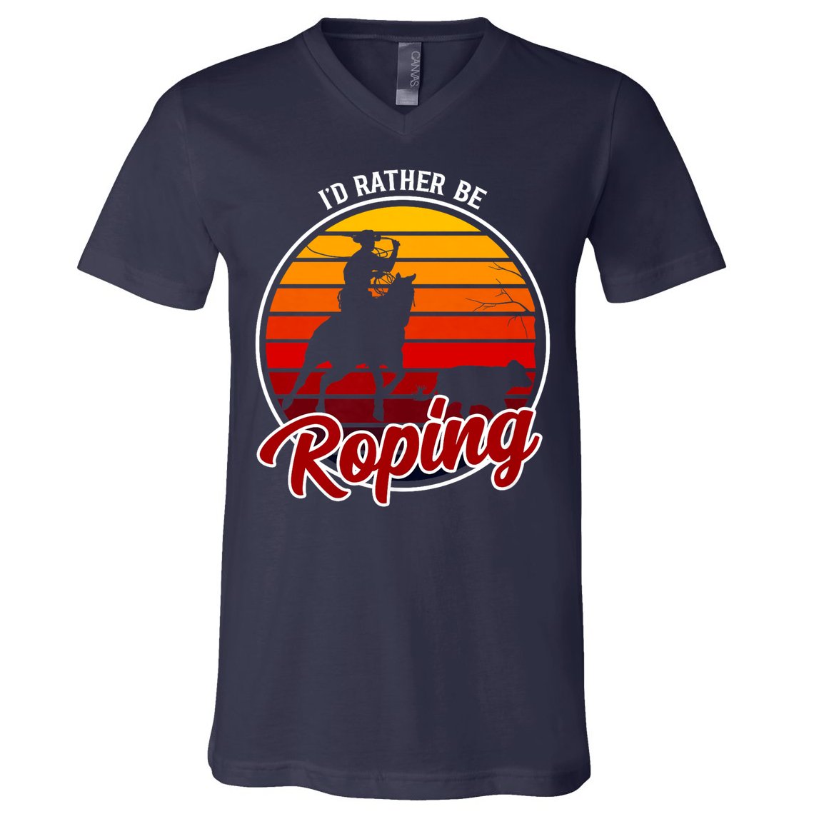 I'd Rather Be Roping Clothing - Cowboy Funny Roping  V-Neck T-Shirt