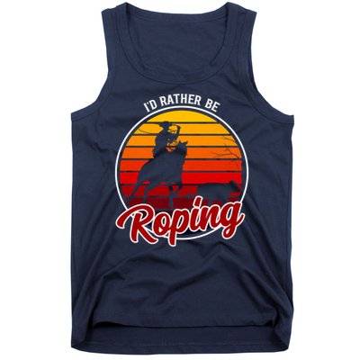 I'd Rather Be Roping Clothing - Cowboy Funny Roping  Tank Top